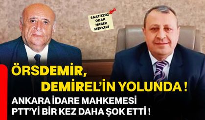 ÖRSDEMİR, DEMİREL’İN YOLUNDA !