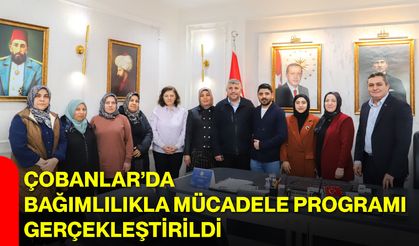 Çobanlar’da Bağımlılıkla Mücadele Programı Gerçekleştirildi