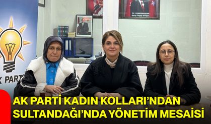 AK Parti Kadın Kolları’ndan Sultandağı’nda Yönetim Mesaisi