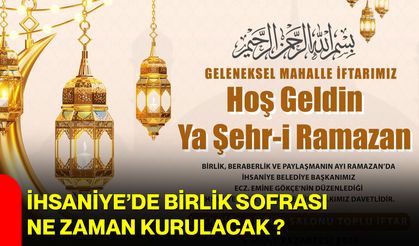 İhsaniye’de Birlik Sofrası Ne Zaman Kurulacak?