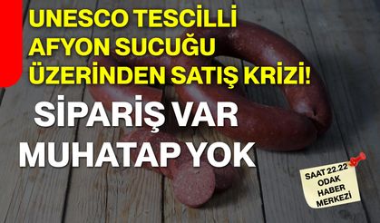 UNESCO Tescilli Afyon Sucuğu Üzerinden Satış Krizi!  Sipariş Var, Muhatap Yok