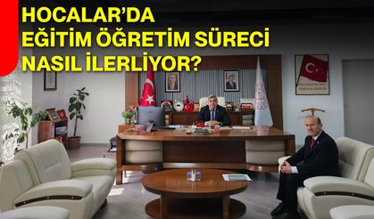 Hocalar’da Eğitim Öğretim Süreci Nasıl İlerliyor?