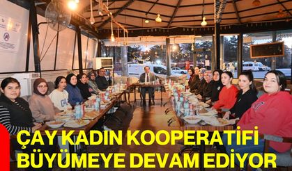 Çay Kadın Kooperatifi Büyümeye Devam Ediyor