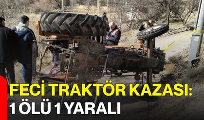 Feci Traktör Kazası: 1 Ölü 1 Yaralı
