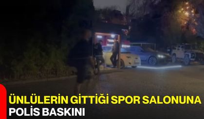 Ünlülerin Gittiği Spor Salonuna Polis Baskını