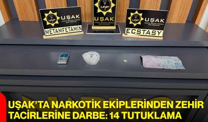 Uşak’ta narkotik ekiplerinden zehir tacirlerine darbe: 14 tutuklama