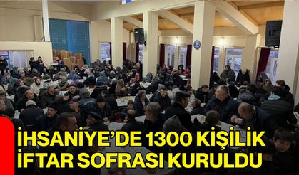 İhsaniye’de 1300 Kişilik İftar Sofrası Kuruldu
