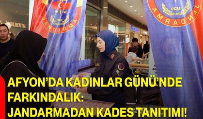 Afyon’da Kadınlar Günü’nde Farkındalık: Jandarmadan KADES Tanıtımı!