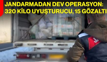 Jandarmadan Dev Operasyon: 320 Kilo Uyuşturucu, 15 Gözaltı