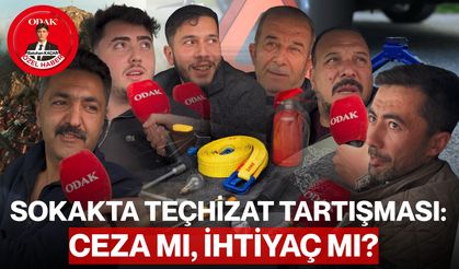 Sokakta Teçhizat Tartışması: Ceza Mı, İhtiyaç Mı?
