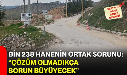 Bin 238 Hanenin Ortak Sorunu: “Çözüm Olmadıkça Sorun Büyüyecek”