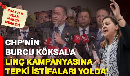 CHP’nin Burcu Köksal’a linç kampanyasına tepki istifaları yolda!