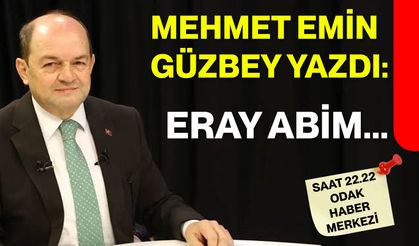 ERAY ABİM...