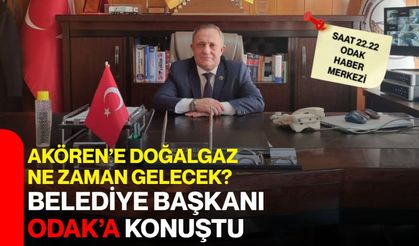 Akören’e doğal gaz ne zaman gelecek?  Belediye başkanı ODAK’a konuştu