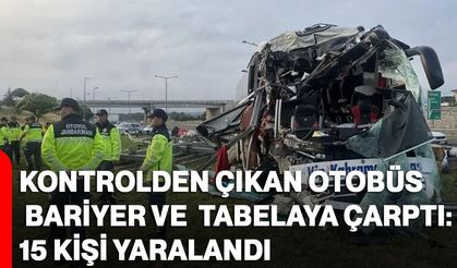 Kontrolden çıkan otobüs bariyer ve tabelaya çarptı: 15 kişi yaralandı