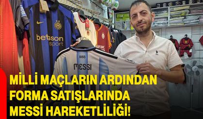 Milli maçların ardından forma satışlarında Messi hareketliliği