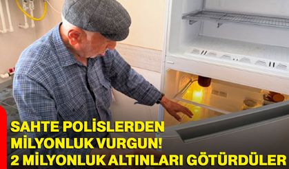 Sahte polislerden milyonluk vurgun! 2 milyonluk altınları götürdüler