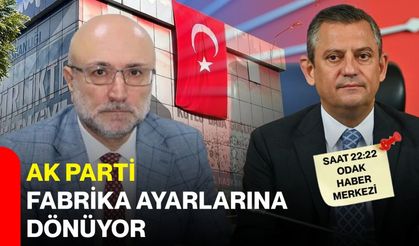 AK Parti fabrika ayarlarına dönüyor