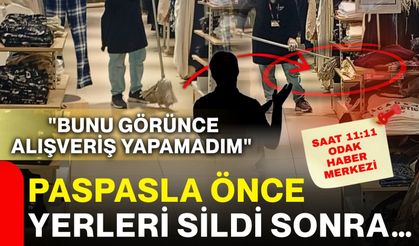 Paspasla önce yerleri sildi sonra… "Bunu görünce alışveriş yapamadım"