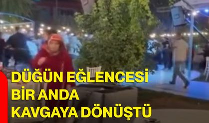 Düğün eğlencesi bir anda kavgaya dönüştü