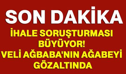 İhale soruşturması büyüyor! Veli Ağbaba'nın ağabeyi gözaltında