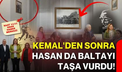 Kemal'den sonra Hasan da baltayı taşa vurdu!