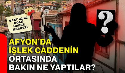 Afyon’da işlek caddenin ortasında bakın ne yaptılar?