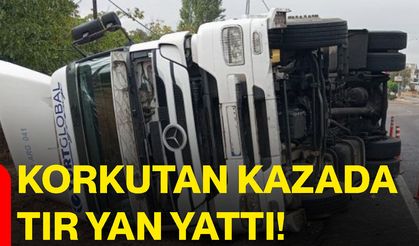 Korkutan kazada tır yan yattı!