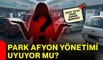 Park Afyon yönetimi uyuyor mu?