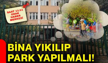 Bina yıkılıp park yapılmalı!