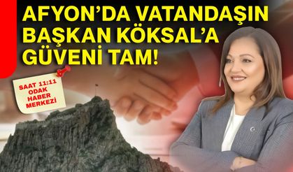Afyon’da vatandaşın Başkan Köksal’a güveni tam!