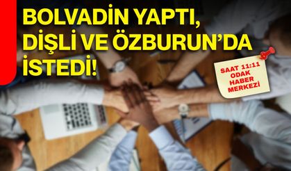 Bolvadin yaptı, Dişli ve Özburun’da istedi!