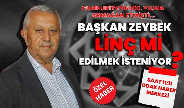 Cumhuriyet’in 100. yılına armağan etmişti… Başkan Zeybek linç mi edilmek isteniyor?