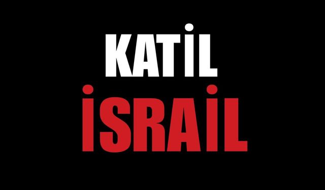 Katil İsrail!
