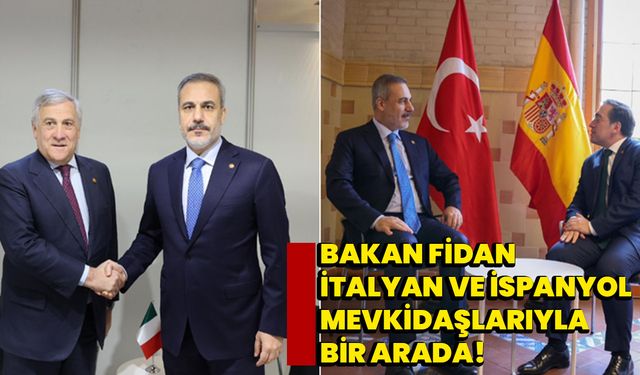 Bakan Fidan, İtalyan ve İspanyol mevkidaşlarıyla bir arada!