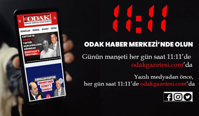 Saat 11:11’de Odak Haber Merkezi’nde olun…