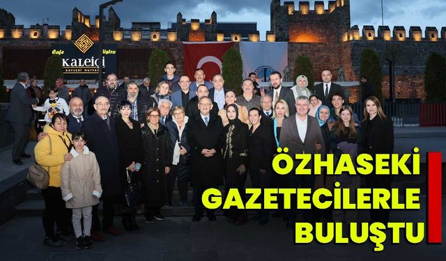 Bakan Özhaseki gazetecilerle buluştu!