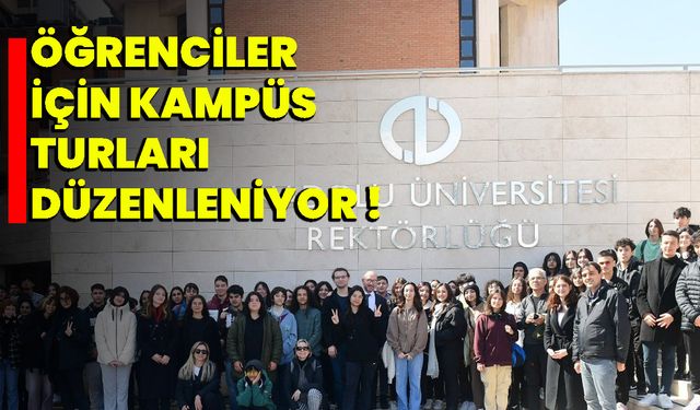 Öğrencileri için kampüs turları düzenleniyor !