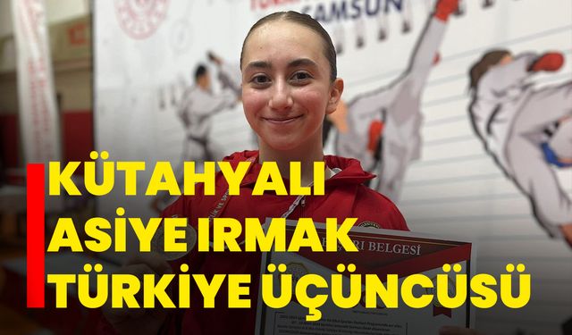 Kütahyalı Asiye Irmak Türkiye üçüncüsü!