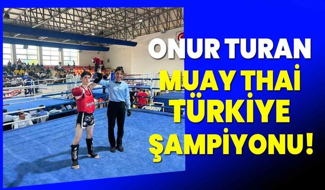Onur Turan Muay Thai Türkiye Şampiyonu!