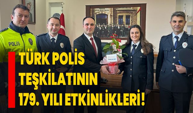 Hisarcık’ta Türk Polis Teşkilatının 179. yılı etkinlikleri!