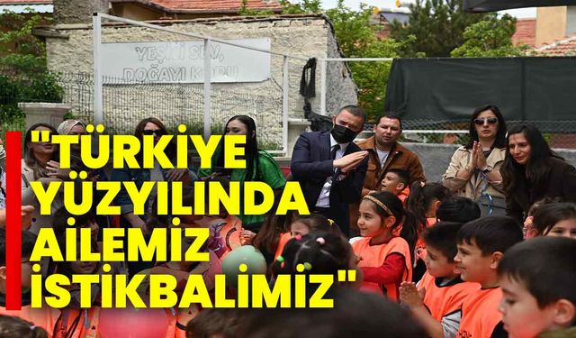 "Türkiye Yüzyılında Ailemiz, İstikbalimiz"