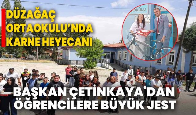 Düzağaç Ortaokulu’nda karne heyecanı:  Belediye Başkanı Çetinkaya'dan öğrencilere büyük jest