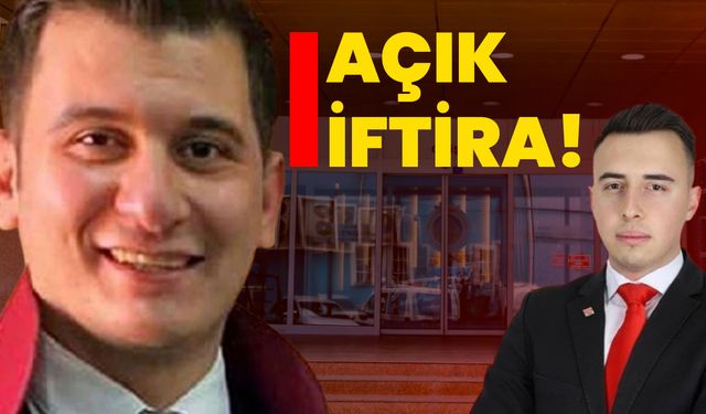 AÇIK İFTİRA!