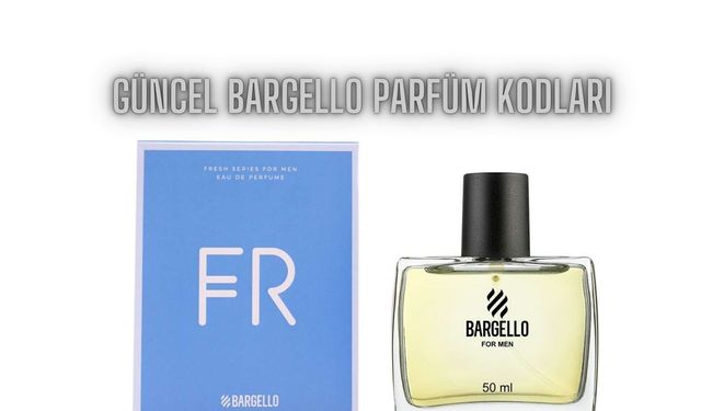 Bargello Parfüm Kodları: En İyi Parfümlerin Muadillerinin Listesi!