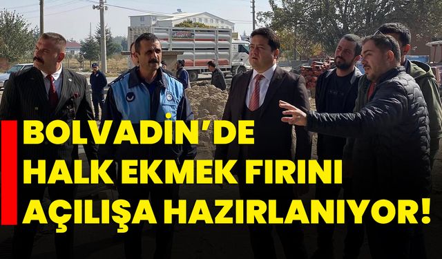 Bolvadin’de halk ekmek fırını açılışa hazırlanıyor!