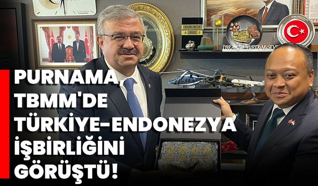 Endonezya Büyükelçisi, Türkiye-Endonezya İlişkilerini Güçlendirmek İçin Türkiye’de!