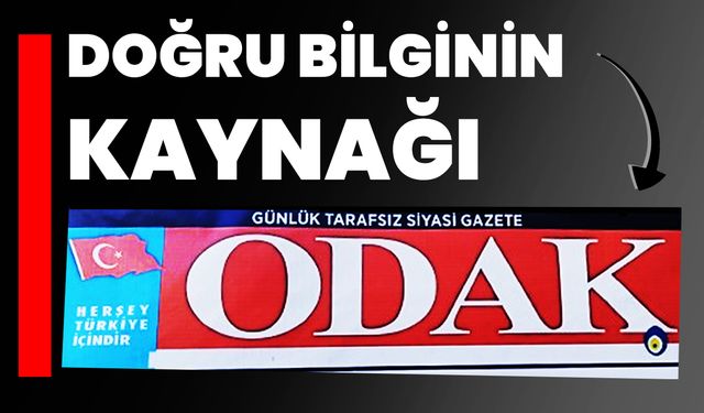 Doğru bilginin kaynağı ODAK!