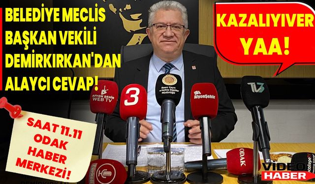 Belediye Meclis Başkan Vekili Demirkırkan'dan alaycı cevap! ““Bülent bey bir gün kazalayıverin ya”!