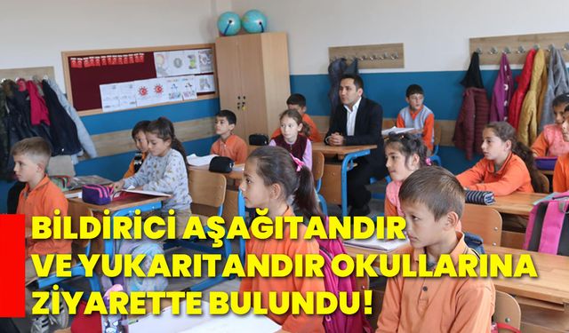 Bildirici, Aşağıtandır ve Yukarıtandır okullarına ziyarette bulundu!